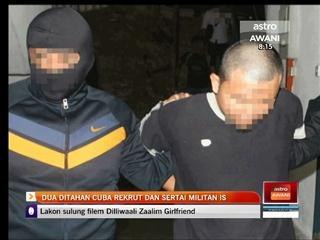 Dua ditahan cuba rekrut dan sertai militan IS