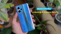Realme 9 Pro  Unboxing & Camera Review- OIS At Rs. 25,000?