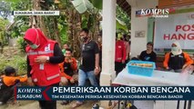 Tim Kesehatan Periksa Kesehatan Korban Bencana