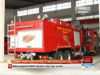 Bomba sasar guna sistem 12 jam sepenuhnya pada 2016