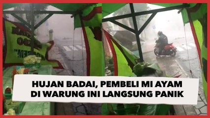 Mendadak Hujan Badai, Pembeli Mi Ayam di Warung Tenda Ini Langsung Panik