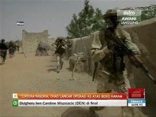 Tentera Nigeria, Chad lancar operasi ke atas Boko Haram