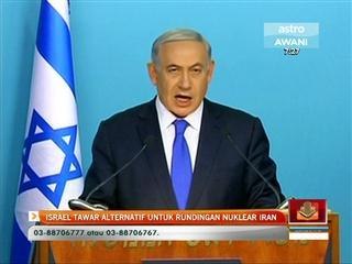Israel tawar alternatif untuk rundingan nuklear Iran