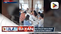 PH Embassy sa Poland, nagpadala ng consular team sa Ukraine para mapabilis ang pakikipag-ugnayan sa Filipino community