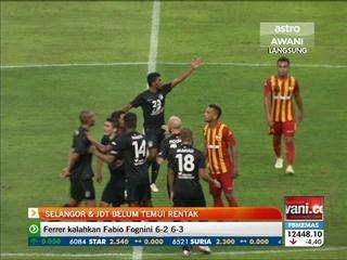 Selangor dan JDT belum temui rentak