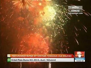 Pertunjukan bunga api eratkan dua penduduk dua wilayah