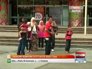Tinjaun sempena cuti Tahun Baru Cina