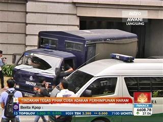Tindakan tegas pihak cuba adakan perhimpunan haram