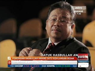 Pemergian Hasbullah Awang satu kehilangan besar