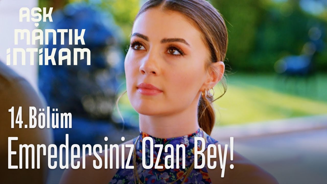 Emredersiniz Ozan Bey! - Aşk Mantık İntikam 14....