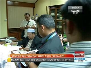 Speaker DUN Kelantan serah notis kepada SPR