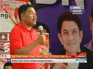 BN tidak akan ulang skrip lama di Permatang Pauh