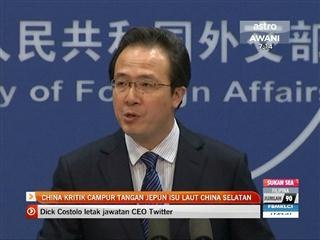China kritik campur tangan Jepun isu Laut China Selatan