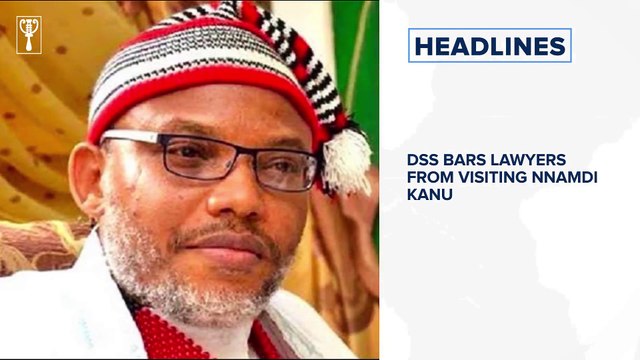DSS bars lawyers from visiting Nnamdi Kanu, Court shuns Abba Kyari’s plea for bail