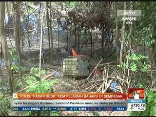 Tiada kubur, kem pelarian baharu di sempadan