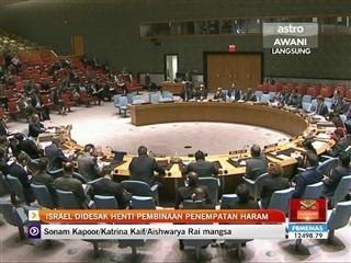 Israel didesak henti pembinaan penempatan haram