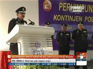 Keterangan bantu siasatan kes hina Ketua Polis Negara