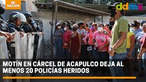 Motín en cárcel de Acapulco deja al menos 20 policías heridos