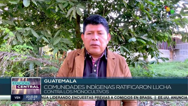 Comunidades indígenas de Guatemala ratifican su lucha contra monocultivos
