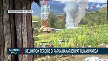 Setelah Menyerang Personel TNI-Polri, Kelompok Teroris Papua Tembaki dan Bakar Rumah Warga!