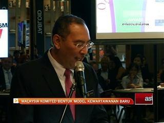 Malaysia komited bentuk model kewartawanan baru