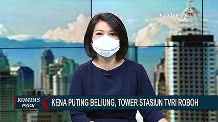40 Meter Bagian Tower Stasiun TVRI Roboh Akibat Angin Puting Beliung, TVRI Rugi Ratusan Juta Rupiah!