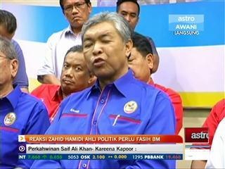 Reaksi Zahid Hamidi ahli politik perlu fasih BM