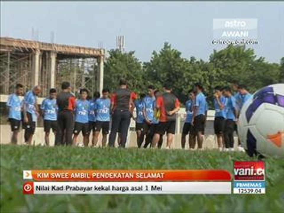 Kim Swee ambil pendekatan selamat