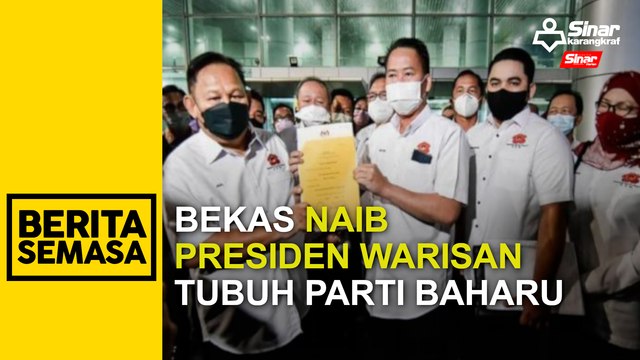 Bekas Naib Presiden Warisan tubuh parti baharu