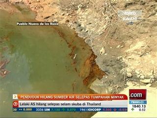 Penduduk hilang sumber air selepas tumpahan minyak