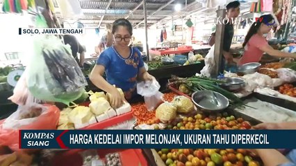 Produsen dan Pedagang Tahu-Tempe Hanya Punya 2 Pilihan: Harga Naik atau Ukuran Mengecil