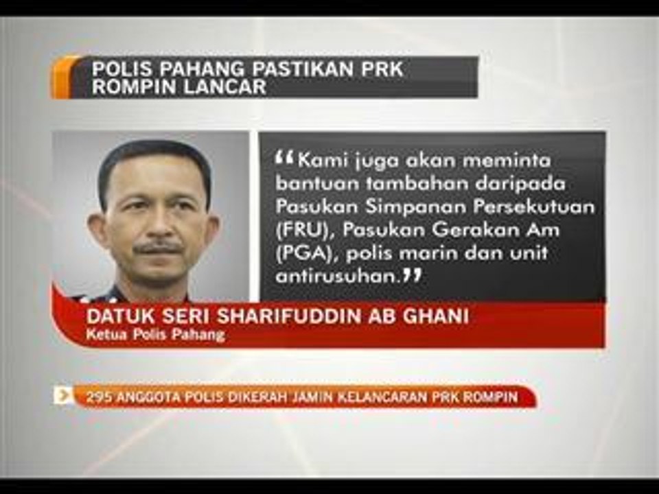 295 anggota polis dikerah jamin kelancaran PRK Rompin