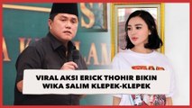 Viral Aksi Erick Thohir Bikin Wika Salim Klepek-Klepek, Warganet: Gas, Pak!!