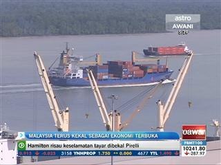 Malaysia terus kekal sebagai ekonomi terbuka