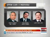 SRC: SPRM cari Jho Low, Nik Faisal, Suboh