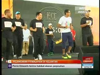 Pelancaran Fit Malaysia di Kelantan