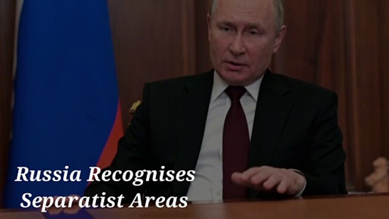 Vladimir Putin Recognises Separatist Areas As Independent