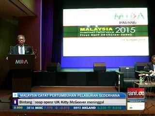 Malaysia catat pertumbuhan pelaburan sederhana separuh pertama
