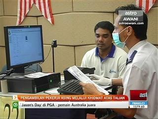 Pengambilan pekerja asing melalui khidmat atas talian