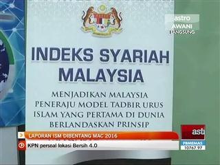 Laporan Indeks Syariah Malaysia dibentang Mac 2016