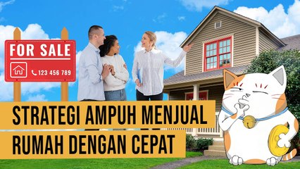Strategi Ampuh Menjual Rumah Dengan Cepat