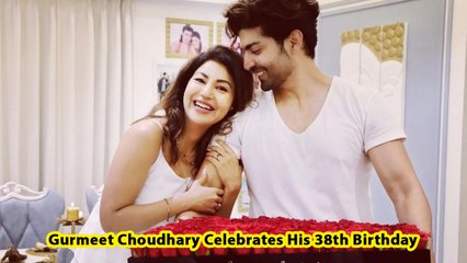 Gurmeet Choudhary Celebrates His 38th Birthday