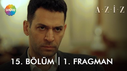 ​  Aziz  15. Bölüm 1. Fragman | "Aziz, Delege'yi öldürecek!"