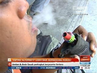 'Vaping' alternatif lebih baik berbanding rokok?
