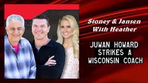 Juwan Howard Strikes A Wisconsin Coach - Stoney & Jansen With Heather 2212022