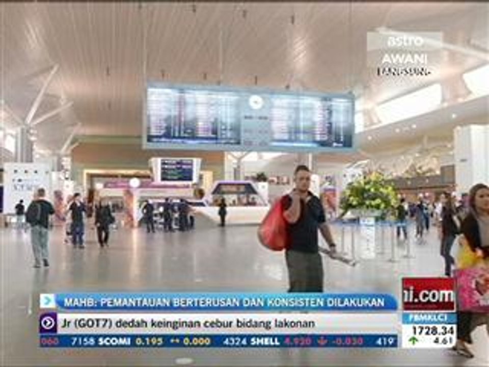 MAHB: Pemantauan berterusan dan konsisten dilakukan