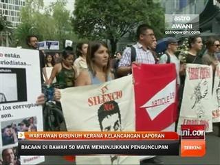 Wartawan dibunuh kerana kelancangan laporan