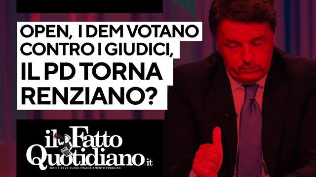 Open, i dem votano contro i giudici. Il Pd torna renziano? Segui la diretta con Peter Gomez