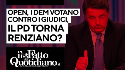 Open, i dem votano contro i giudici. Il Pd torna renziano? Segui la diretta con Peter Gomez