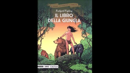 LA GRANDE LETTERATURA A FUMETTI---IL LIBRO DELLA GIUNGLA